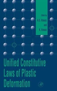 Front cover_Unified Constitutive Laws Of Plastic Deformation