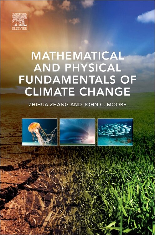 Front cover_Mathematical And Physical Fundamentals Of Climate Change