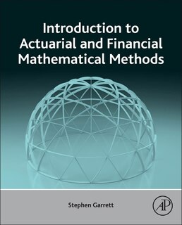 Front cover_Introduction To Actuarial And Financial Mathematical Methods