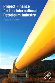 Front cover_Project Finance For The International Petroleum Industry