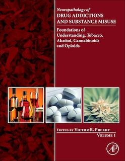 Front cover_Neuropathology Of Drug Addictions And Substance Misuse Volume 1