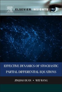 Front cover_Effective Dynamics Of Stochastic Partial Differential Equations