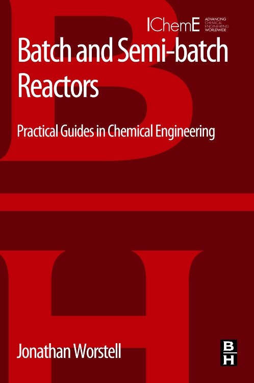 Front cover_Batch And Semi-batch Reactors