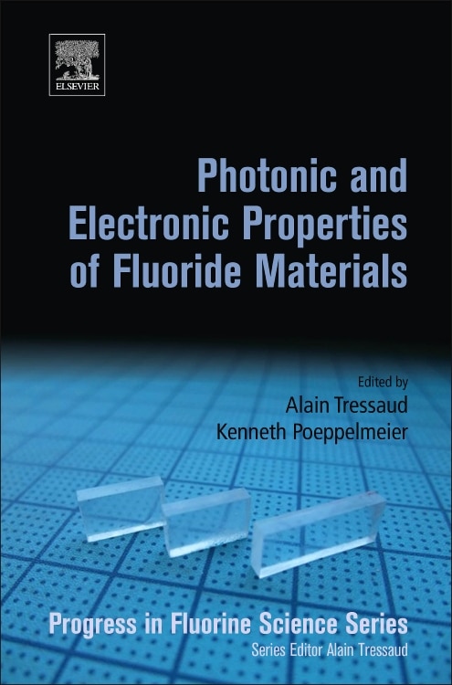 Couverture_Photonic And Electronic Properties Of Fluoride Materials