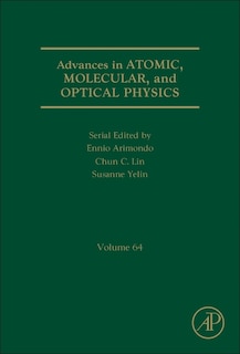 Front cover_Advances In Atomic, Molecular, And Optical Physics