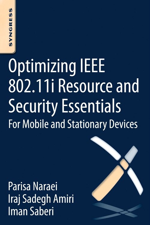 Front cover_Optimizing Ieee 802.11i Resource And Security Essentials