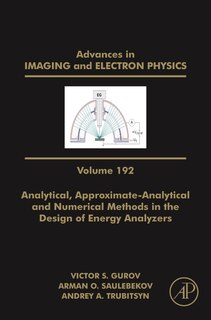 Front cover_Analytical, Approximate-analytical And Numerical Methods In The Design Of Energy Analyzers
