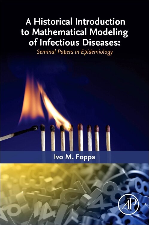 Front cover_A Historical Introduction To Mathematical Modeling Of Infectious Diseases