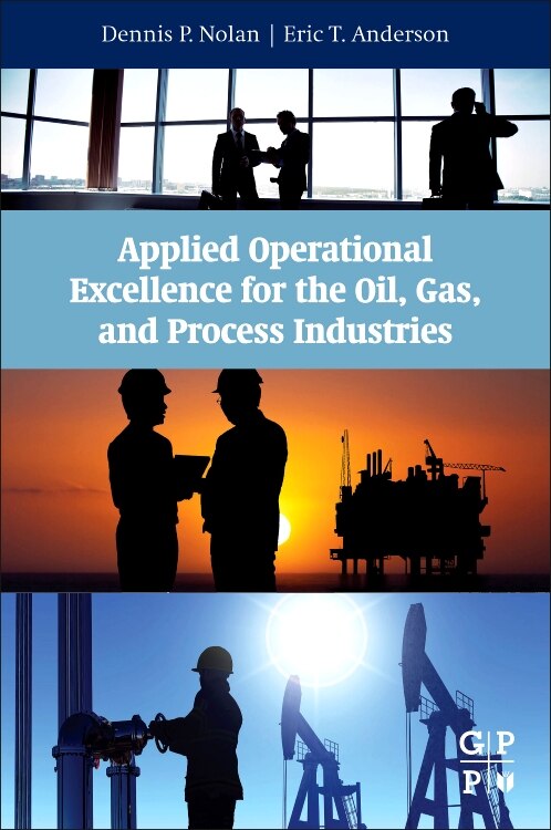 Front cover_Applied Operational Excellence For The Oil, Gas, And Process Industries