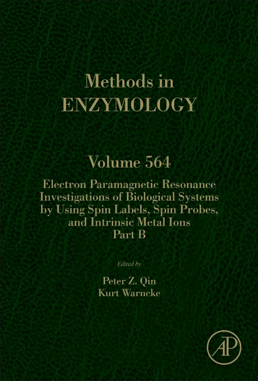 Couverture_Electron Paramagnetic Resonance Investigations Of Biological Systems By Using Spin Labels, Spin Probes, And Intrinsic Metal Ions Part B