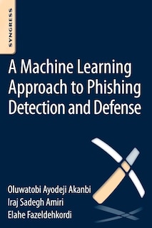 Couverture_A Machine-learning Approach To Phishing Detection And Defense