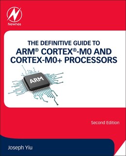 Couverture_The Definitive Guide To Arm Cortex -m0 And Cortex-m0+ Processors