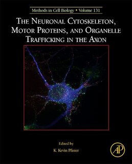 Couverture_The Neuronal Cytoskeleton, Motor Proteins, And Organelle Trafficking In The Axon