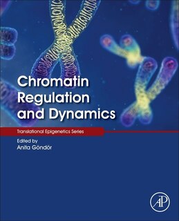 Front cover_Chromatin Regulation And Dynamics