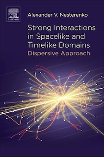 Front cover_Strong Interactions In Spacelike And Timelike Domains