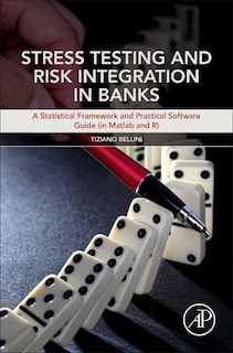 Front cover_Stress Testing And Risk Integration In Banks