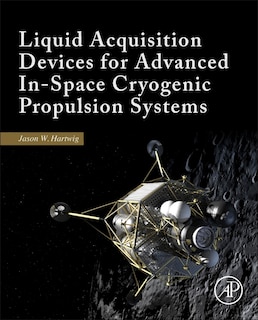 Couverture_Liquid Acquisition Devices For Advanced In-space Cryogenic Propulsion Systems