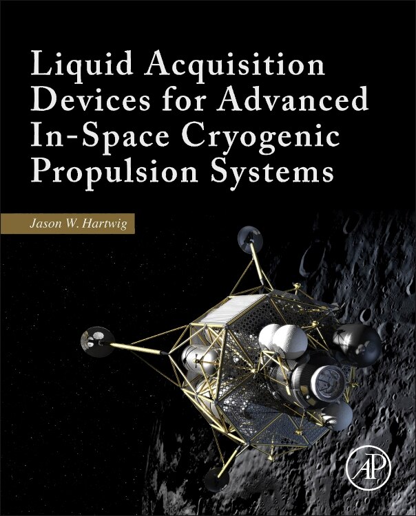 Couverture_Liquid Acquisition Devices For Advanced In-space Cryogenic Propulsion Systems