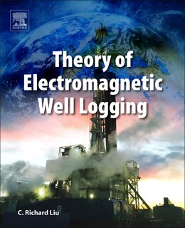 Couverture_Theory Of Electromagnetic Well Logging