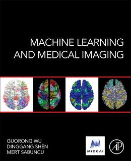 Front cover_Machine Learning And Medical Imaging