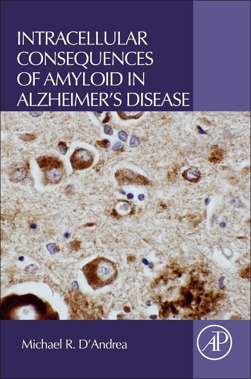 Front cover_Intracellular Consequences Of Amyloid In Alzheimer's Disease