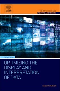 Front cover_Optimizing The Display And Interpretation Of Data