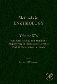 Front cover_Synthetic Biology And Metabolic Engineering In Plants And Microbes Part B
