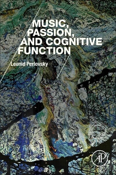 Couverture_Music, Passion, And Cognitive Function