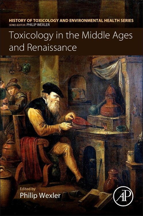 Front cover_Toxicology In The Middle Ages And Renaissance