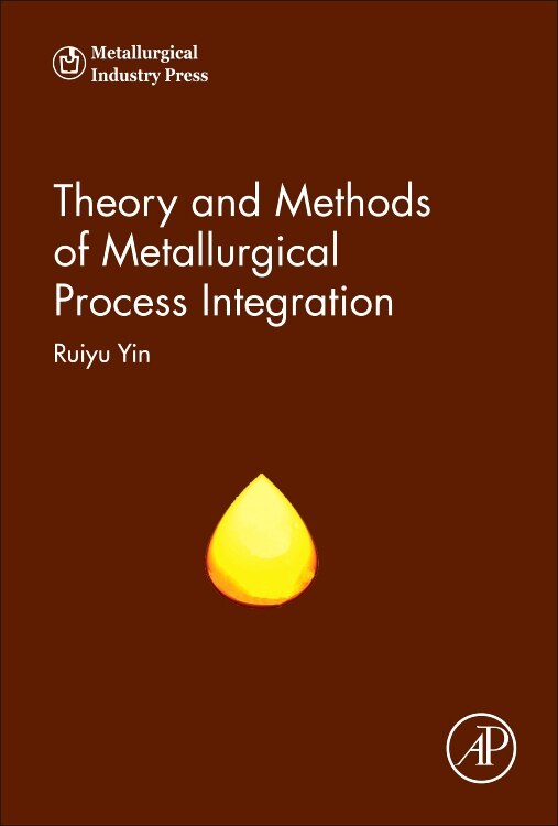Front cover_Theory And Methods Of Metallurgical Process Integration