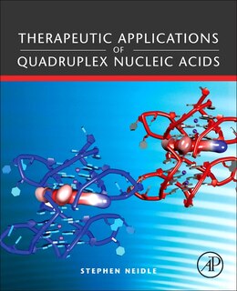 Front cover_Therapeutic Applications Of Quadruplex Nucleic Acids