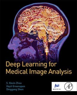 Front cover_Deep Learning For Medical Image Analysis