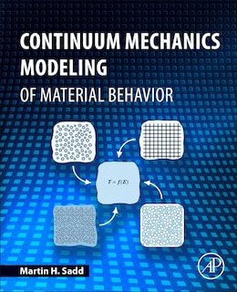 Front cover_Continuum Mechanics Modeling Of Material Behavior