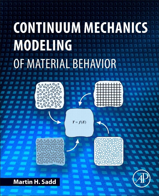 Front cover_Continuum Mechanics Modeling Of Material Behavior