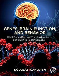Front cover_Genes, Brain Function, And Behavior