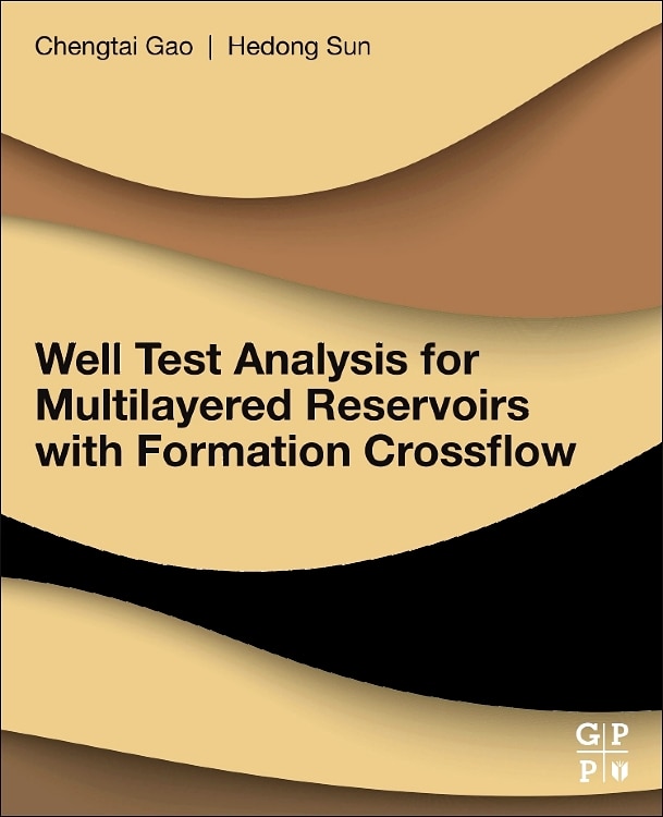 Front cover_Well Test Analysis For Multilayered Reservoirs With Formation Crossflow