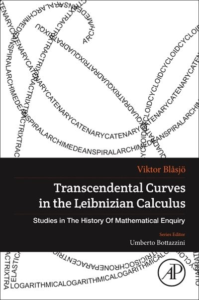 Couverture_Transcendental Curves In The Leibnizian Calculus