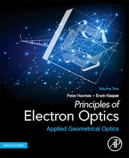 Front cover_Principles Of Electron Optics, Volume 2