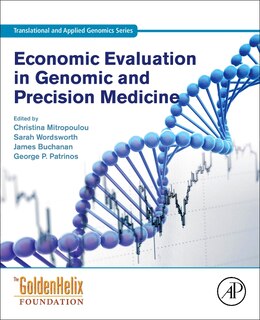 Front cover_Economic Evaluation In Genomic And Precision Medicine