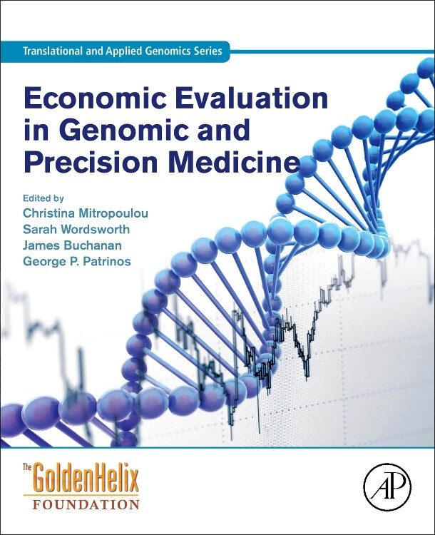 Front cover_Economic Evaluation In Genomic And Precision Medicine