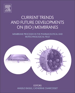 Front cover_Current Trends And Future Developments On (bio-) Membranes