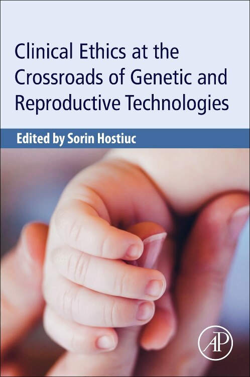 Couverture_Clinical Ethics At The Crossroads Of Genetic And Reproductive Technologies