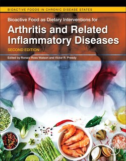 Bioactive Food As Dietary Interventions For Arthritis And Related Inflammatory Diseases