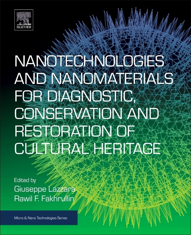 Couverture_Nanotechnologies And Nanomaterials For Diagnostic, Conservation And Restoration Of Cultural Heritage