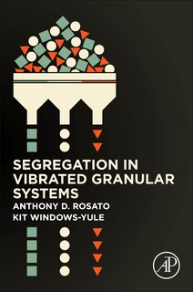 Front cover_Segregation In Vibrated Granular Systems