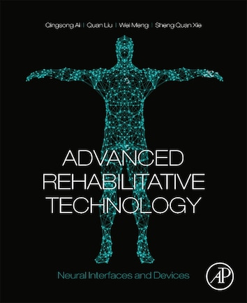 Advanced Rehabilitative Technology: Neural Interfaces And Devices