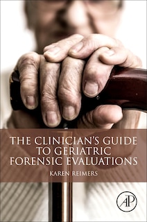 Couverture_The Clinician's Guide To Geriatric Forensic Evaluations