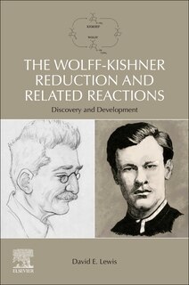 Front cover_The Wolff-kishner Reduction And Related Reactions