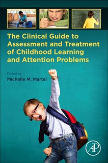 Couverture_The Clinical Guide To Assessment And Treatment Of Childhood Learning And Attention Problems