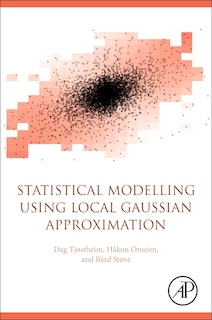 Front cover_Statistical Modeling Using Local Gaussian Approximation